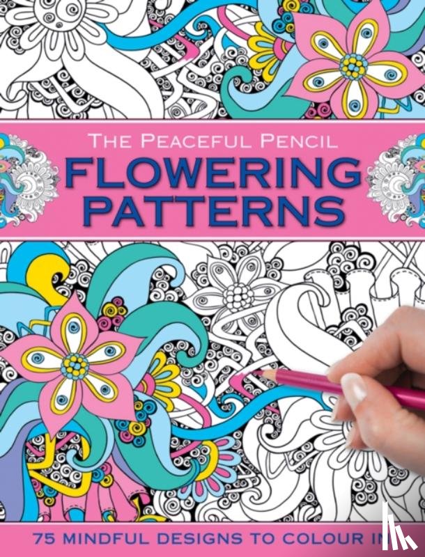 Peony Press - The Peaceful Pencil: Flowering Patterns