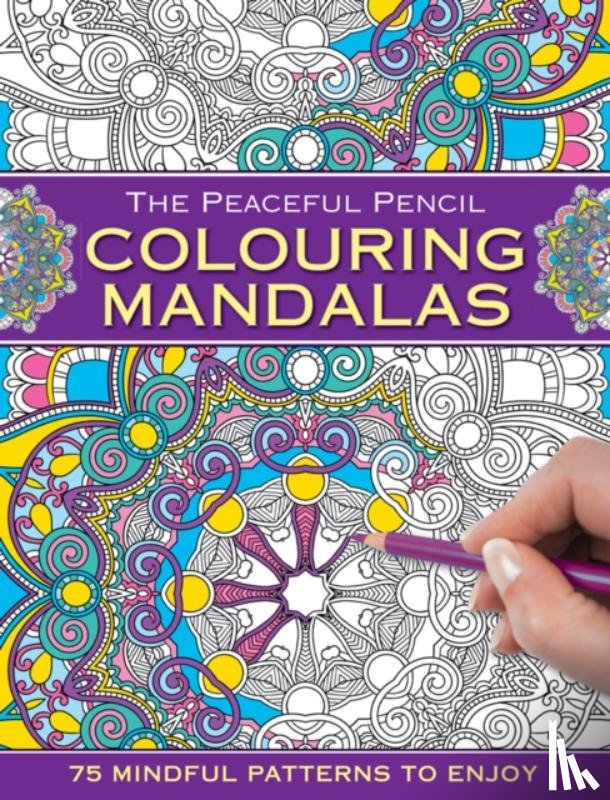 Peony Press - The Peaceful Pencil: Colouring Mandalas