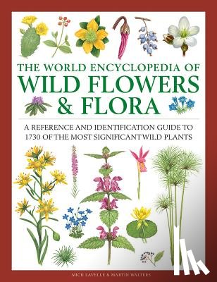 Lavelle, Mick - Wild Flowers & Flora, The World Encyclopedia of