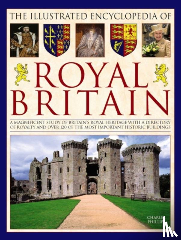 Phillips, Charles - Illustrated Encyclopedia of Royal Britain