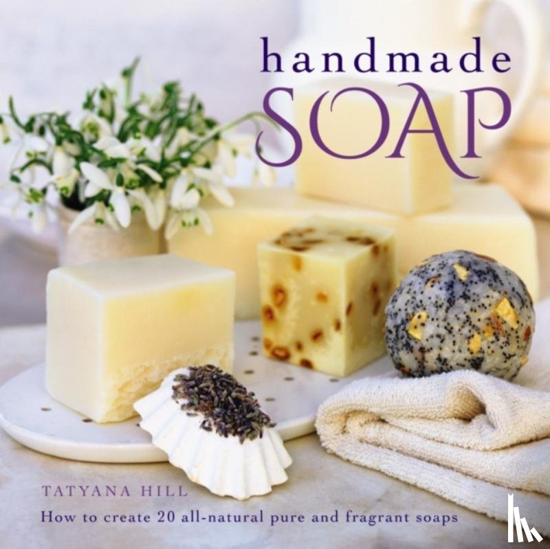 Hill Tatyana - Handmade Soap