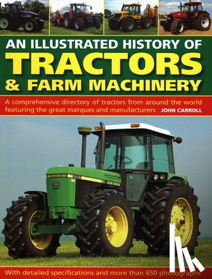 Carroll, John - Tractors & Farm Machinery, An Illustrated History of