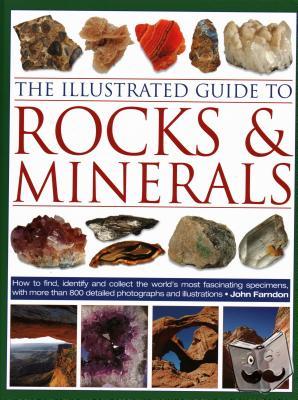 Farndon, John - The Illustrated Guide to Rocks & Minerals