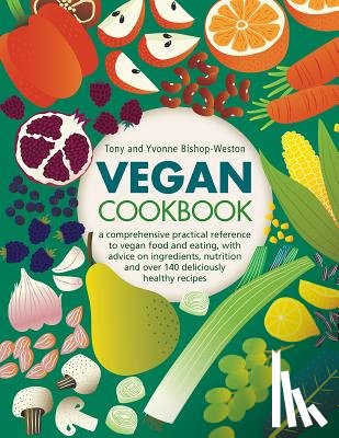 Bishop-Weston, Tony, Bishop-Weston, Yvonne - Vegan Cookbook