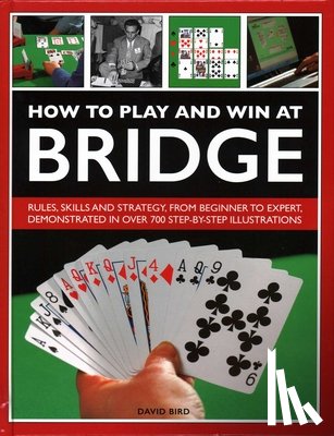 Bird, David - How to Play and Win at Bridge