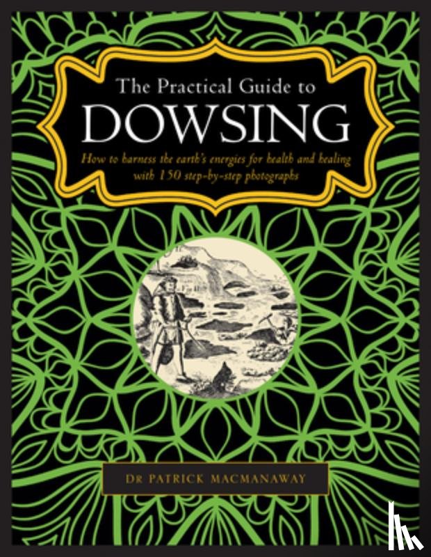 MacManaway, Patrick - Dowsing, The Practical Guide to