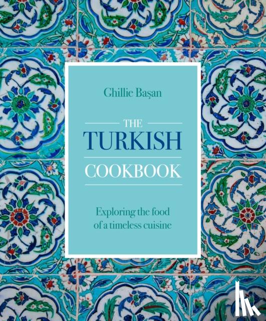 Basan, Ghillie - The Turkish Cookbook