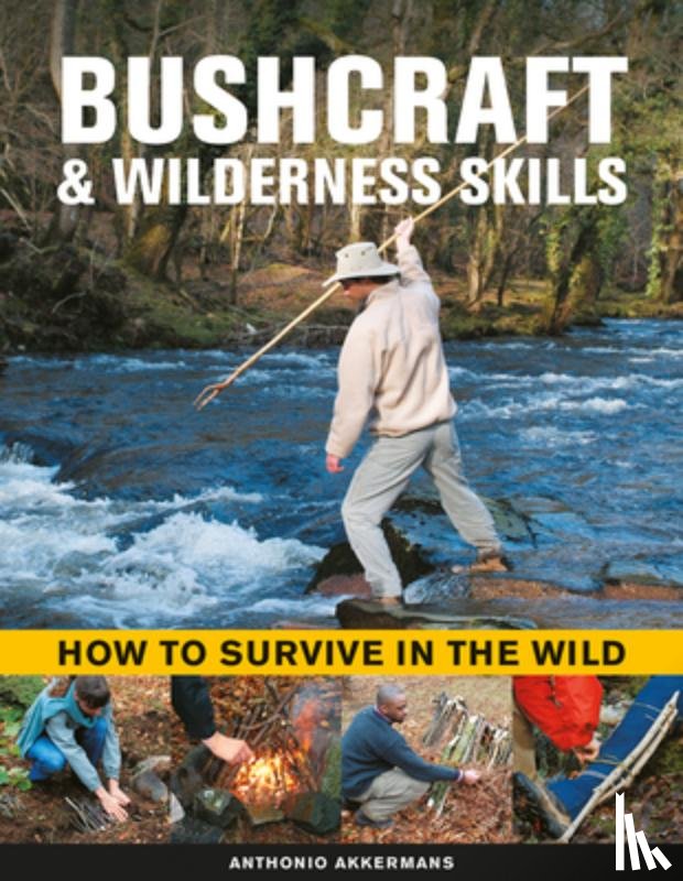 Akkermans, Anthonio - Bushcraft & Wilderness Skills