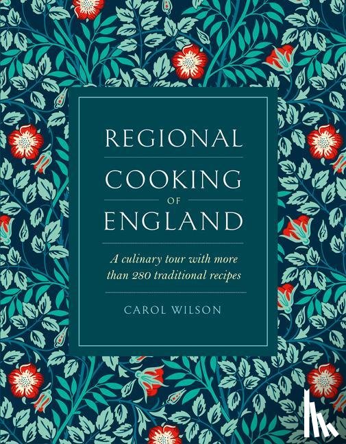 Wilson, Carol - Regional Cooking of England