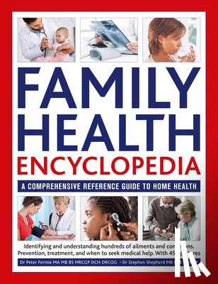Fermie, Dr Peter, Shepherd, Dr Stephen - Family Health Encyclopedia