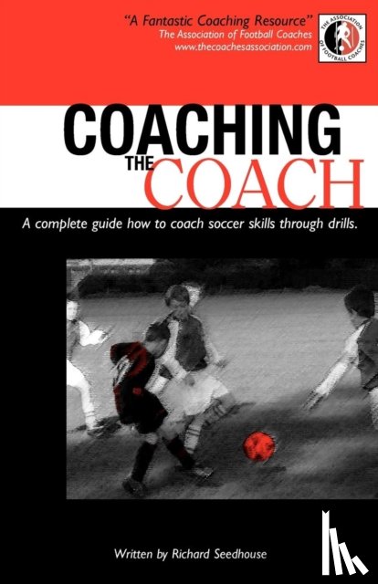 Richard Seedhouse - Coaching the Coach