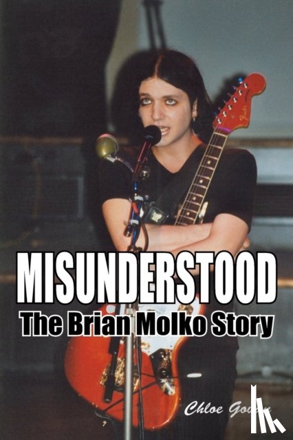 Govan, Chloe - Misunderstood - The Brian Molko Story