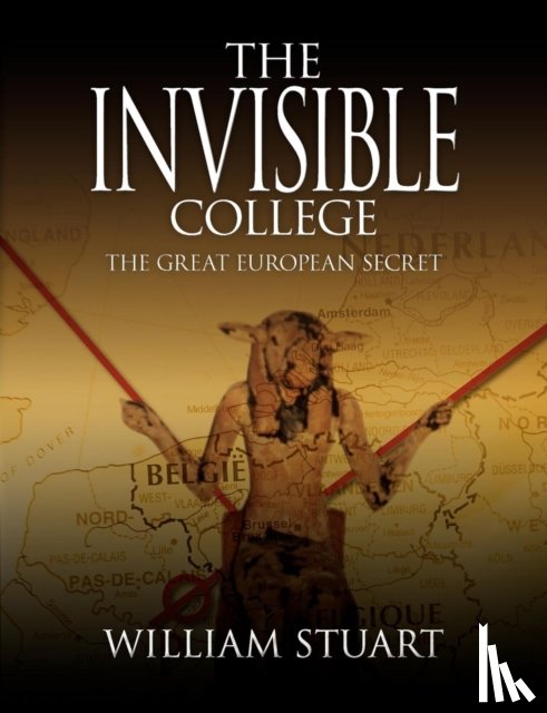 Stuart, William - The Invisible College - The Great European Secret