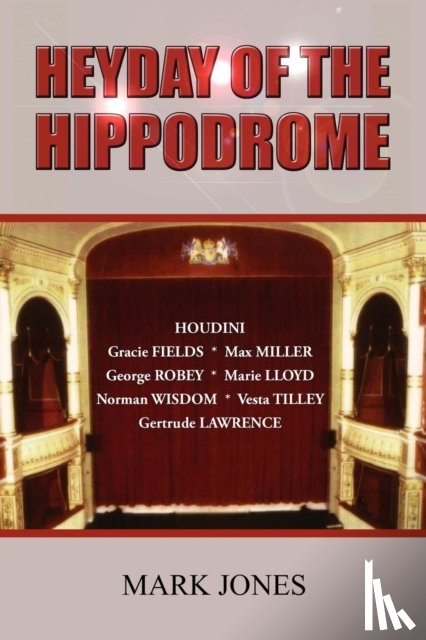 Jones, Mark - Heyday of the Hippodrome
