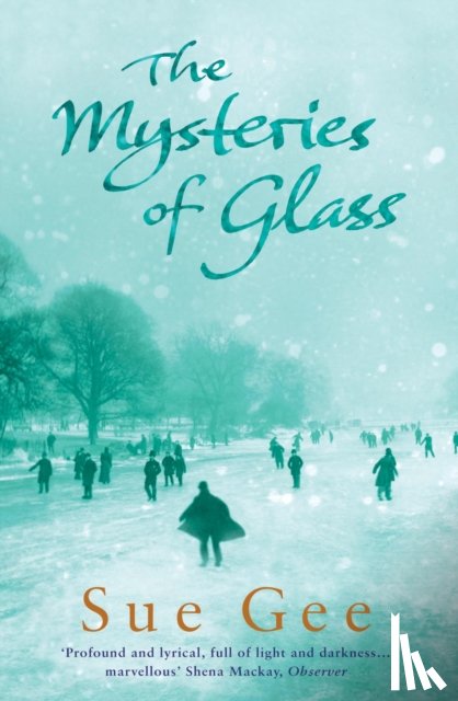 Gee, Sue - The Mysteries of Glass