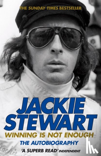Stewart, Sir Jackie - Winning Is Not Enough