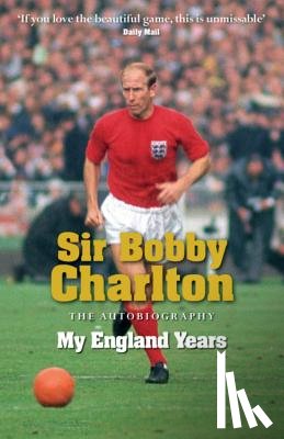Charlton, Bobby - My England Years