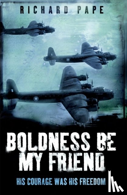 Pape, Richard - Boldness Be My Friend