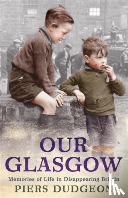 Dudgeon, Piers - Our Glasgow