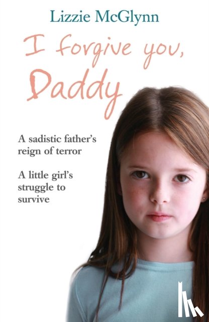Mcglynn, Lizzie - I Forgive You, Daddy