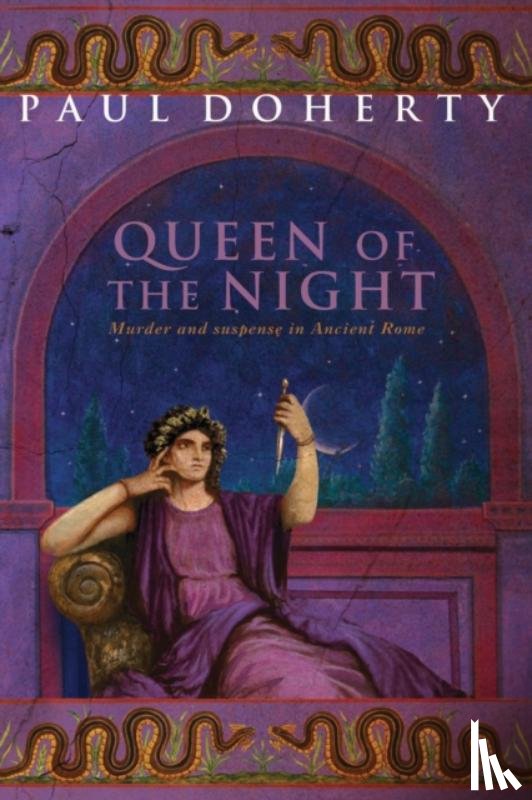 Doherty, Paul - The Queen of the Night (Ancient Rome Mysteries, Book 3)