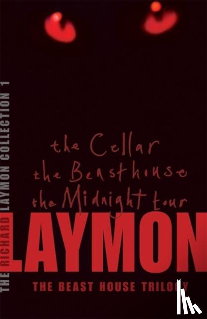 Laymon, Richard - The Richard Laymon Collection Volume 1: The Cellar, The Beast House & The Midnight Tour