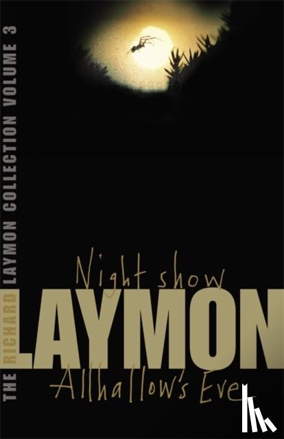 Laymon, Richard - The Richard Laymon Collection Volume 3: Night Show & Allhallow's Eve