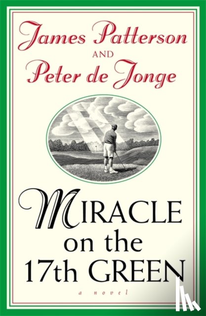 Patterson, James, De Jonge, Peter - Miracle on the 17th Green