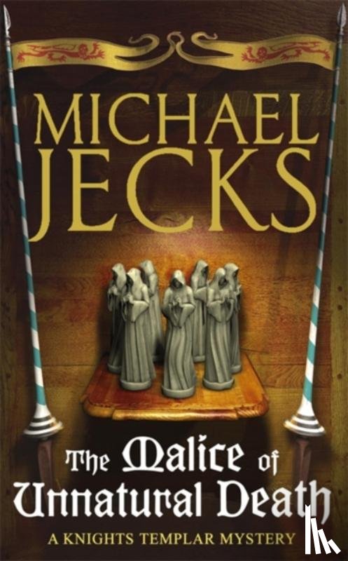 Jecks, Michael - The Malice of Unnatural Death (Last Templar Mysteries 22)