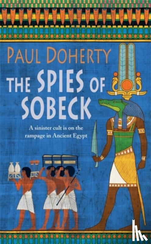 Doherty, Paul - The Spies of Sobeck (Amerotke Mysteries, Book 7)
