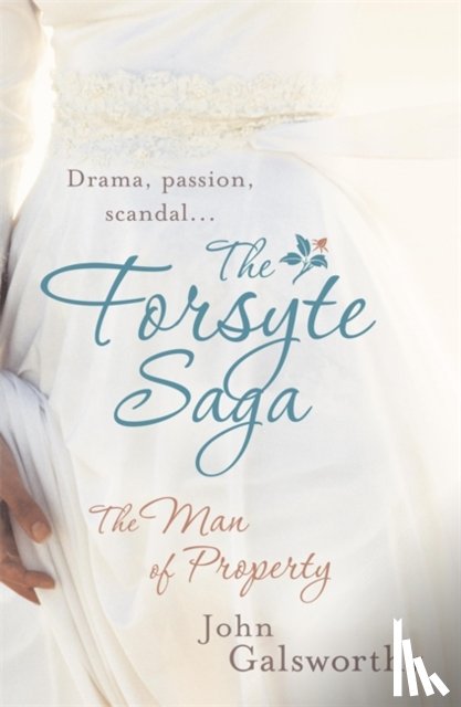 Galsworthy, John - The Forsyte Saga 1: The Man of Property