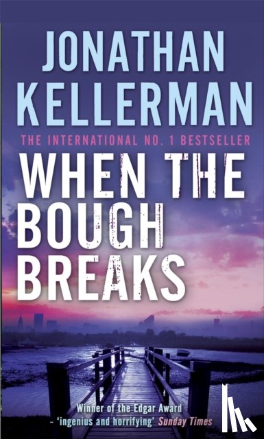 Kellerman, Jonathan - When the Bough Breaks (Alex Delaware series, Book 1)