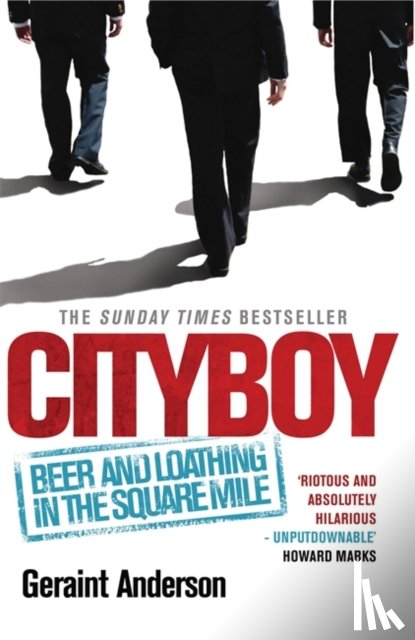 Anderson, Geraint - Cityboy: Beer and Loathing in the Square Mile