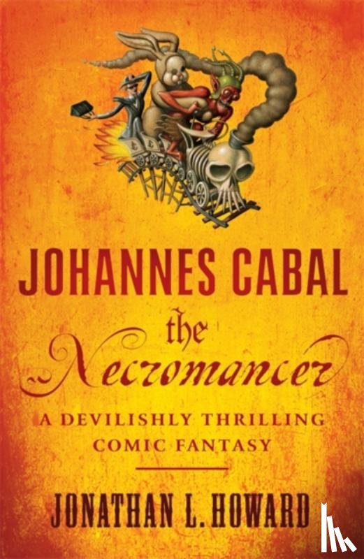 Howard, Jonathan L. - Johannes Cabal the Necromancer