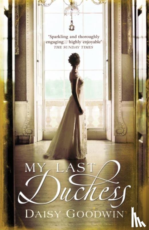 Goodwin, Daisy - My Last Duchess