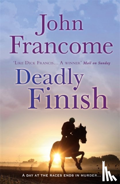 Francome, John - Deadly Finish
