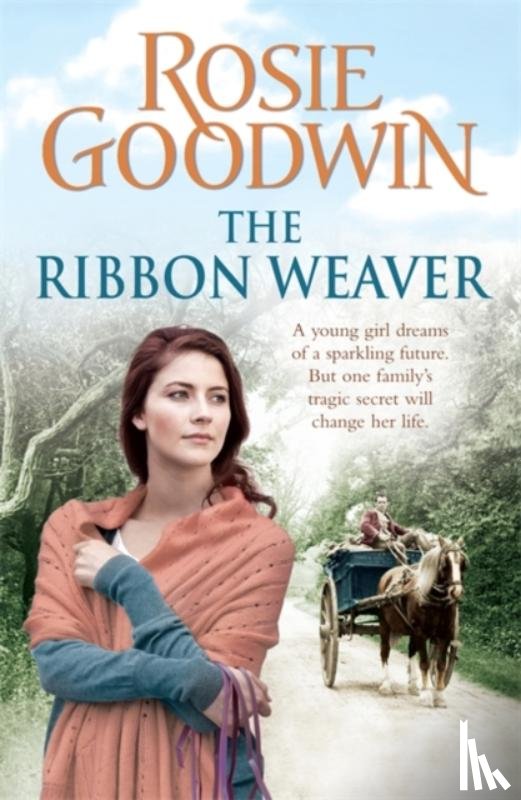Goodwin, Rosie - The Ribbon Weaver