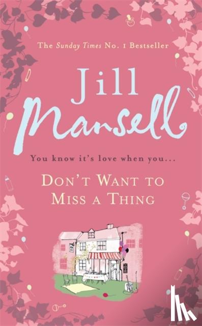 Jill Mansell - Don't Want To Miss A Thing