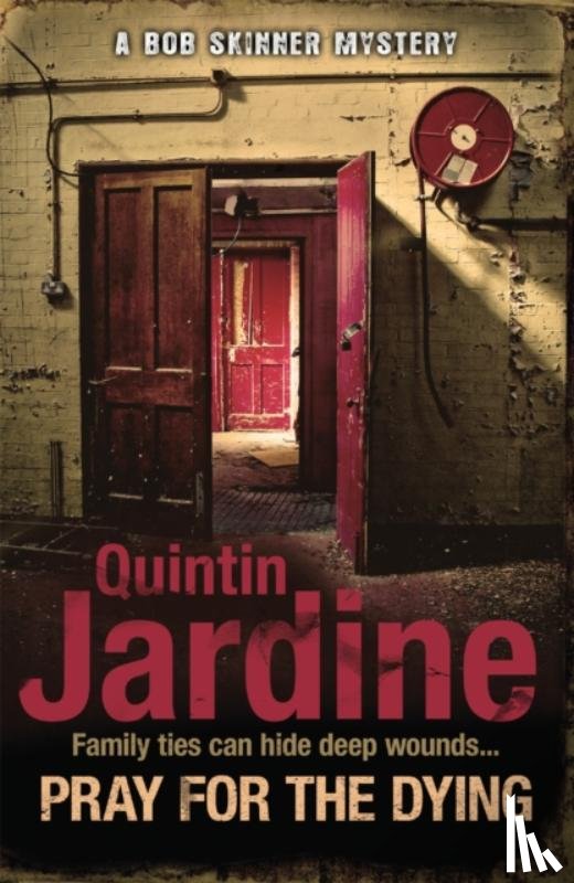 Jardine, Quintin - Pray for the Dying (Bob Skinner series, Book 23)