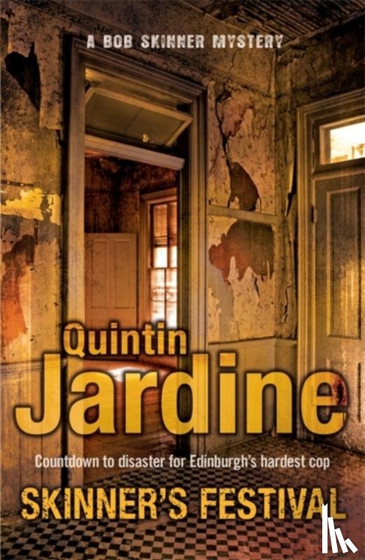 Jardine, Quintin - Skinner's Festival (Bob Skinner series, Book 2)