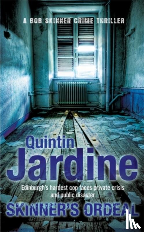 Jardine, Quintin - Skinner's Ordeal (Bob Skinner series, Book 5)