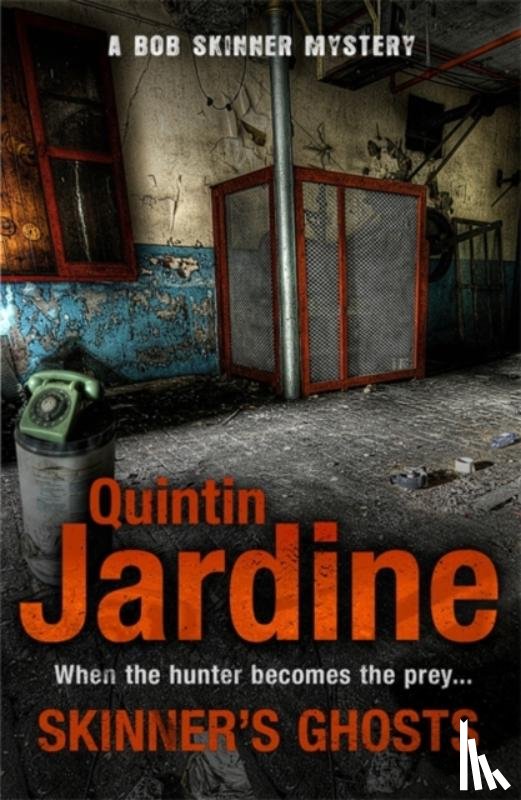 Jardine, Quintin - Skinner's Ghosts (Bob Skinner series, Book 7)