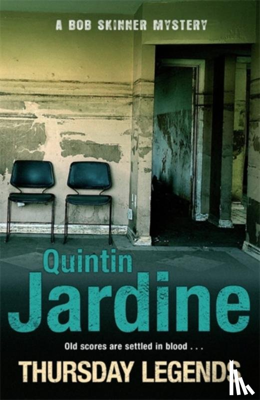 Jardine, Quintin - Thursday Legends (Bob Skinner series, Book 10)