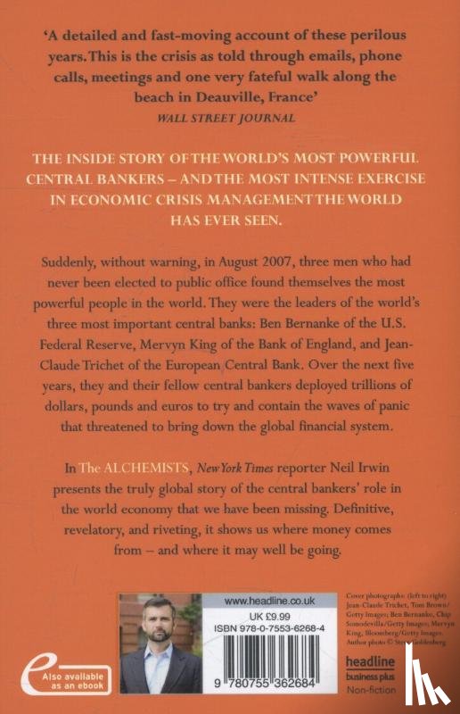Irwin, Neil - The Alchemists: Inside the secret world of central bankers