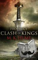 Hume, M. K. - Prophecy: Clash of Kings (Prophecy Trilogy 1)