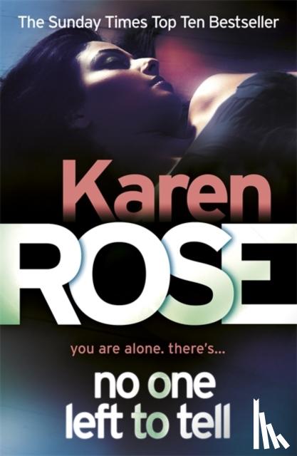 Rose, Karen - Rose, K: No One Left To Tell (The Baltimore Series Book 2)