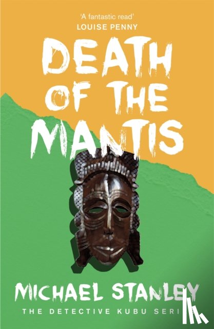 Stanley, Michael - Death of the Mantis (Detective Kubu Book 3)