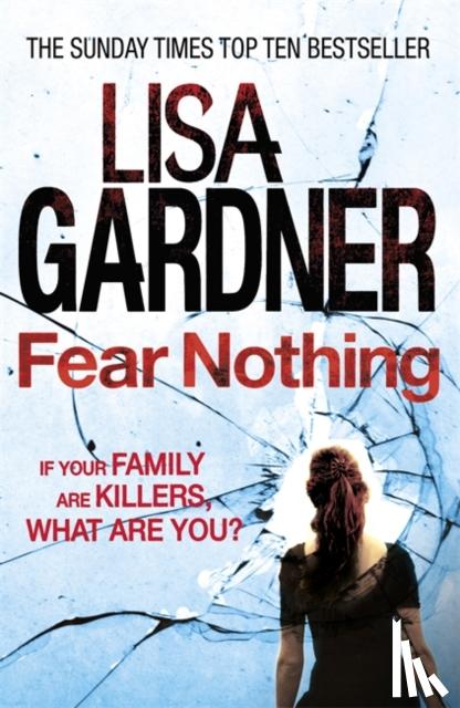 Gardner, Lisa - Fear Nothing (Detective D.D. Warren 7)