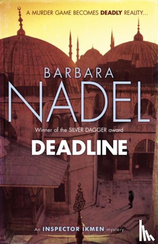 Nadel, Barbara - Deadline (Inspector Ikmen Mystery 15)