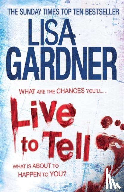Gardner, Lisa - Live to Tell (Detective D.D. Warren 4)